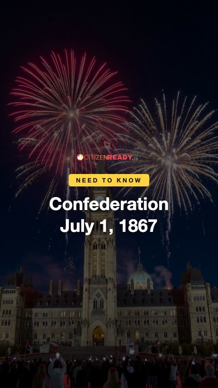 Confederation — July 1, 1867